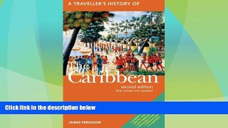 Big Deals  A Traveller s History of the Caribbean  Full Read Most Wanted