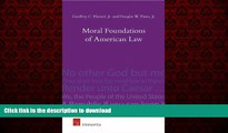 FAVORIT BOOK Moral Foundations of American Law: Faith, Virtue and Mores READ EBOOK