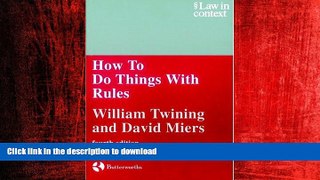 EBOOK ONLINE How to Do Things With Rules: A Primer of Interpretation (Law in Context) READ PDF