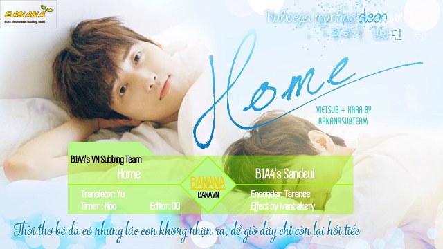 [BANANAST] [Vietsub + Kara] Home - B1A4's Sandeul
