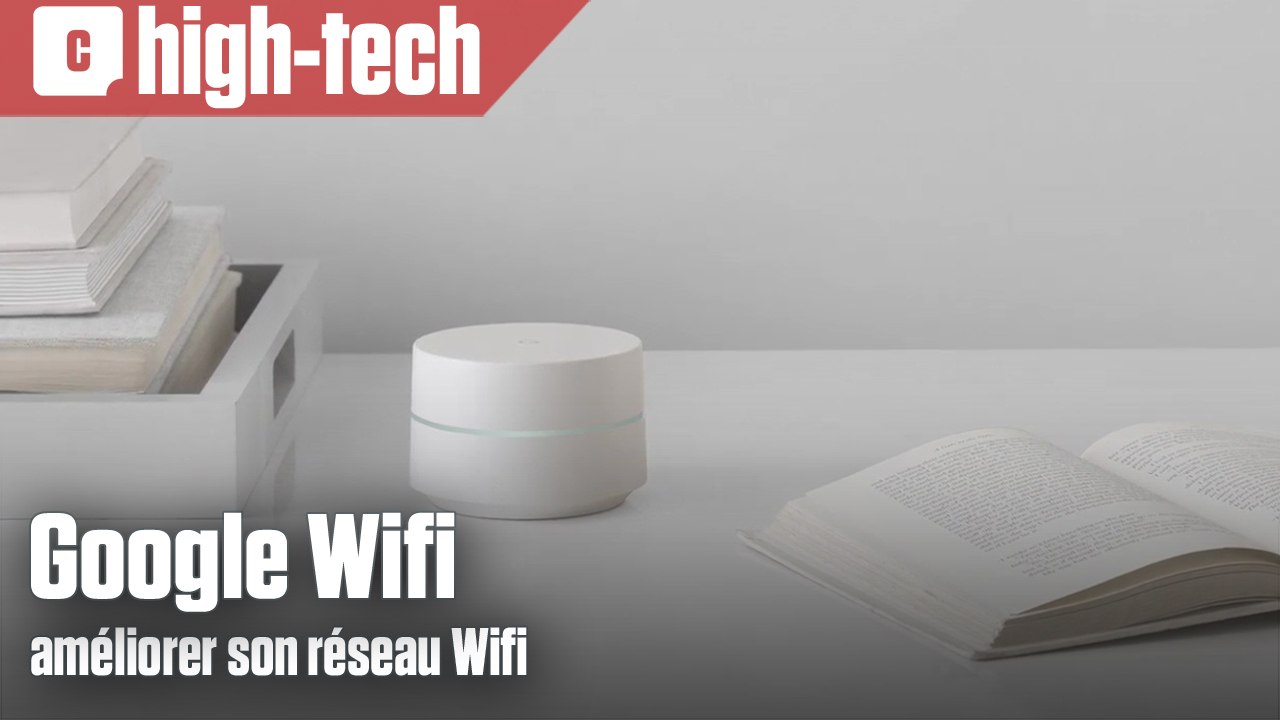 Améliorer la portée de son Wifi grâce à Google Wifi