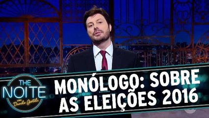 Monólogo: Sobre os resultados das Eleições 2016