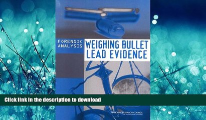 READ PDF Forensic Analysis: Weighing Bullet Lead Evidence READ PDF FILE ONLINE