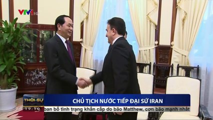 Chủ tịch nước Trần Đại Quang tiếp đại sứ Iran