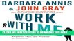 [PDF] Work with Me: The 8 Blind Spots Between Men and Women in Business by Barbara Annis (May 14