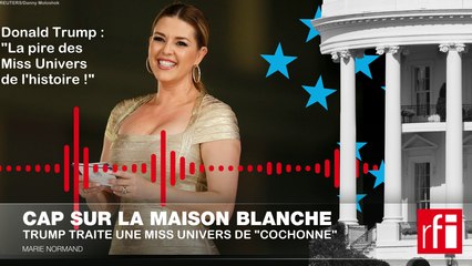 Donald Trump et la Miss Univers - Cap sur la Maison blanche