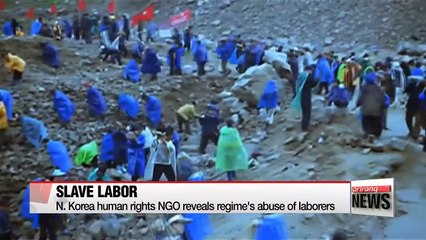 N. Korea human rights NGO reveal harsh working conditions of the regime