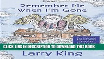 [PDF] Remember Me When I m Gone: The Rich and Famous Write Their Own Epitaphs and Obituaries