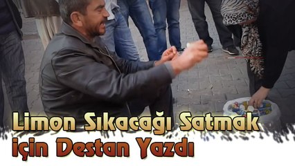 Limon Sıkacağı Satmak için Destan Yazdı