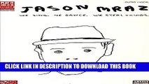 [Read PDF] Jason Mraz - We Sing, We Dance, We Steal Things. (Play It Like It Is, Guitar, Vocal)