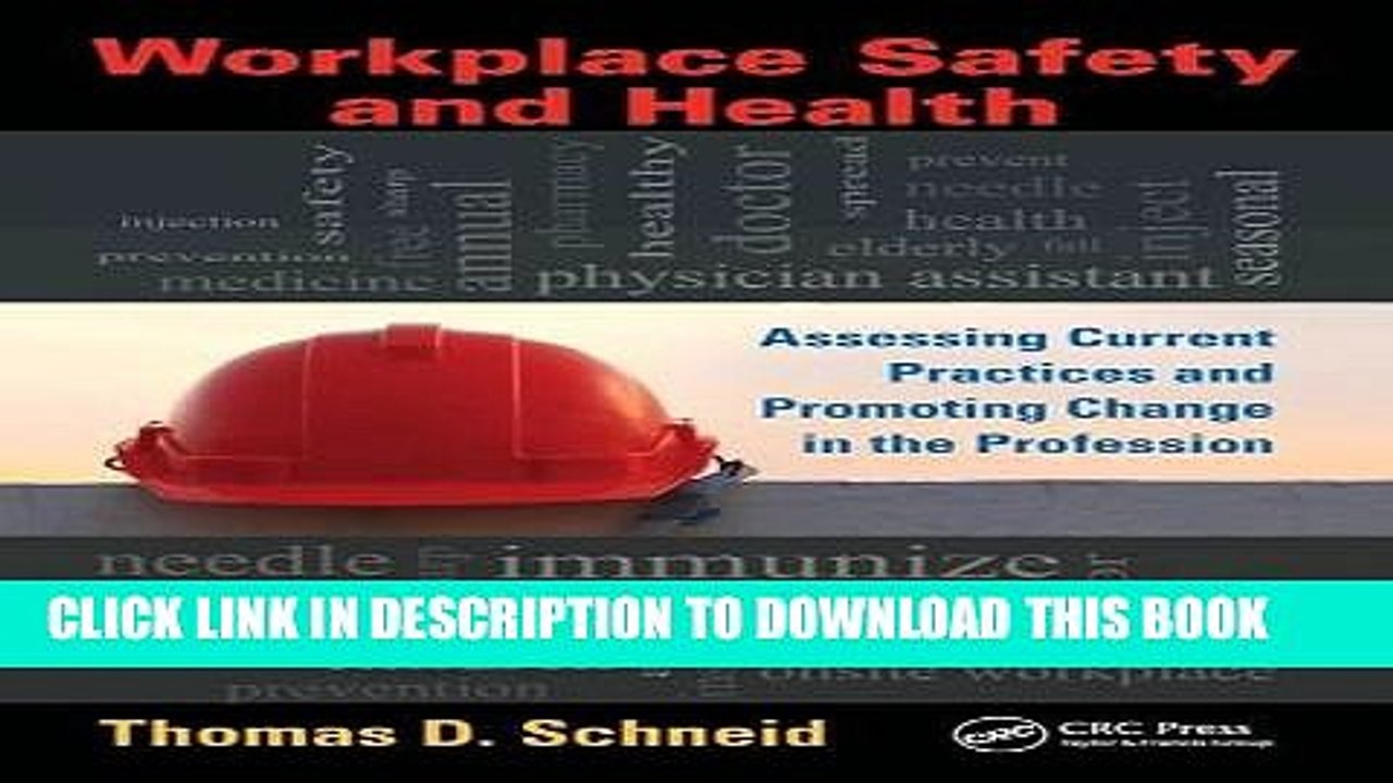 [Read PDF] Workplace Safety and Health: Assessing Current Practices and Promoting Change in the