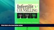 Big Deals  Infertility Counselling  Full Read Most Wanted