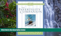 READ NOW  The Infertility Companion: Hope and Help for Couples Facing Infertility (Christian