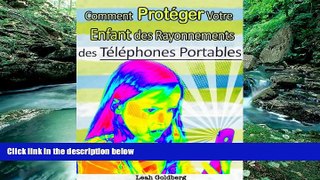 Big Deals  Comment protÃ©ger votre enfant des rayonnements des tÃ©lÃ©phones portables (French