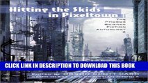 New Book Hitting the Skids in Pixeltown: The Phobos Science Fiction Anthology (Volume 2)