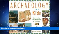 For you Archaeology for Kids: Uncovering the Mysteries of Our Past, 25 Activities (For Kids series)