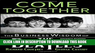 [PDF] Come Together: The Business Wisdom of the Beatles Popular Collection