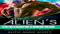 [PDF] Alien Romance: The Alien s Mission: A Sci-fi Alien Warrior Invasion Abduction Romance (Uoria