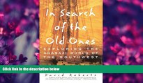 Enjoyed Read In Search of the Old Ones: Exploring the Anasazi World of the Southwest