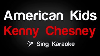 Kenny Chesney American Kids Karaoke without Vocal