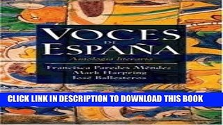 [PDF] Voces de Espana: Antologia literaria (Spanish Edition) 1st (first) edition Popular Online