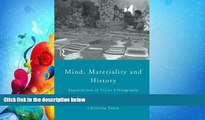 Choose Book Mind, Materiality and History: Explorations in Fijian Ethnography (Material Cultures)