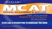 [PDF] Kaplan MCAT Verbal Reasoning   Writing 2009-2010 (Kaplan Mcat Verbal Reasoning and Writing