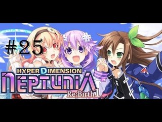 Omega Streams 2 | Hyperdimension Neptunia Re;Birth1 | Episode 25