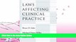 FULL ONLINE  Laws Affecting Clinical Practice (Law and Public Policy)