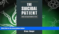 complete  The Suicidal Patient: Clinical and Legal Standards of Care (Home Study Programs)