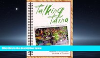 Popular Book Talking Taino: Caribbean Natural History from a Native Perspective (Caribbean