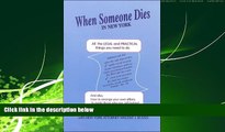 read here  When Someone Dies in New York: All the Legal   Practical Things You Need to Do
