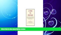 FULL ONLINE  A Time to Prepare: A Practical Guide for Individuals and Families in Determining One
