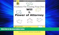 FULL ONLINE  Guidance On Creating Your Own Will   Power of Attorney: Legal Self Help Guide