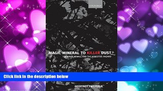 read here  Magic Mineral to Killer Dust: Turner   Newall and the Asbestos Hazard