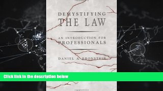 FAVORITE BOOK  Demystifying the Law: An Introduction for Professionals