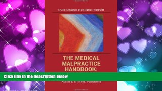 complete  The Medical Malpractice Handbook