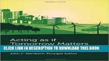 [Read PDF] Acting as if Tomorrow Matters (Environmental Law Institute) Ebook Free