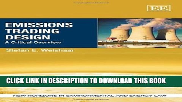 [Read PDF] Emissions Trading Design: A Critical Overview (New Horizons in Environmental and Energy