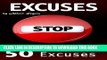 New Book Excuses: Stop Making These 50 Excuses! (Self Deception, Excuses Making, Stop Making
