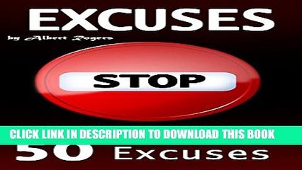 New Book Excuses: Stop Making These 50 Excuses! (Self Deception, Excuses Making, Stop Making