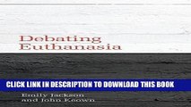 [PDF] Debating Euthanasia (Debating Law) Full Online