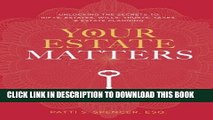 [PDF] Your Estate Matters: Gifts, Estates, Wills, Trusts, Taxes and Other Estate Planning Issues