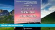 Big Deals  How to Find Great Senior Housing: A Roadmap for Elders and Those Who Love Them (2nd