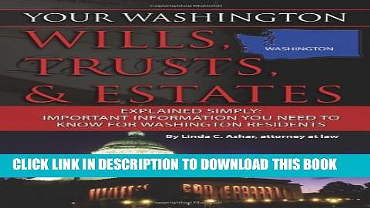 [PDF] Your Washington Wills, Trusts,   Estates Explained Simply: Important Information You Need to