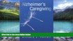 Big Deals  Alzheimer s Caregiving: Lessons from a Surviving Spouse  Best Seller Books Best Seller