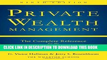 Collection Book Private Wealth Management: The Complete Reference for the Personal Financial