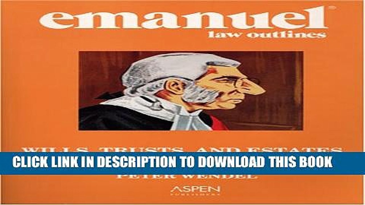 [PDF] WILLS, TRUSTS, AND ESTATES (Emanuel Law Outline) Full Online