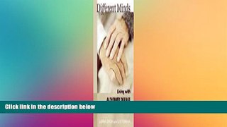 READ FULL  Different Minds: Living with Alzheimer Disease  READ Ebook Online Audiobook
