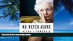Books to Read  No, Never Alone: 
